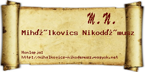 Mihálkovics Nikodémusz névjegykártya